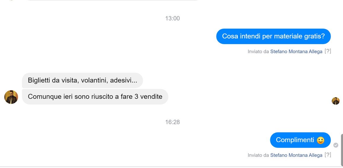 Messaggio di un cliente: comunque ieri sono riuscito a fare 3 vendite